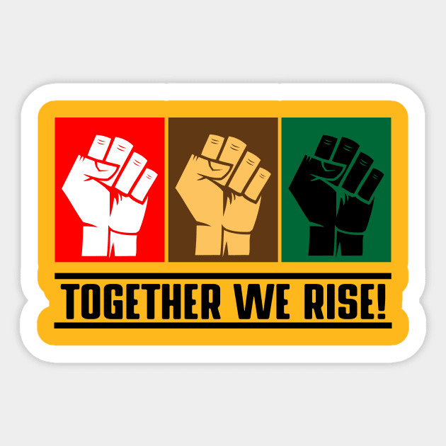 Black Lives Matter - Together We Rise Sticker by senomala